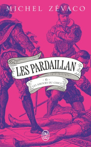 Les Pardaillan/06/Les Amours du Chico - Zévaco Michel