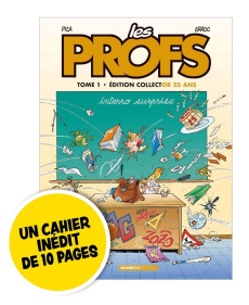 LES PROFS - TOME 01 - EDITION LIMITEE 25 ANS - INTERRO SURPRISE - ERROC/PICA/GUENARD