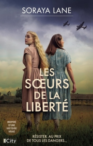 Les soeurs de la liberté - Lane Soraya ; Xaragai Karine
