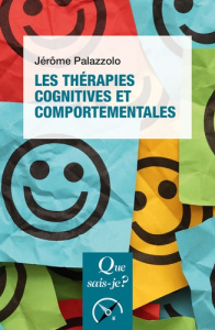 Les thérapies cognitives et comportementales. 3e édition - Palazzolo Jérôme