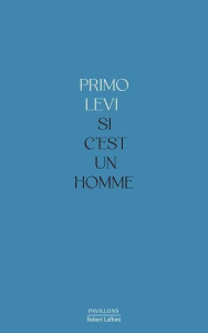 Si c'est un homme - Levi Primo ; Schruoffeneger Martine ; Claudel Phil