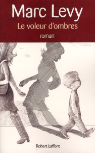 Le voleur d'ombres - Levy Marc