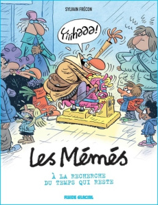#LesMémés Tome 6 : A la recherche du temps qui reste - Frécon Sylvain