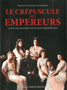 Le crépuscule des empereurs - Liechtenhan Francine-Dominique