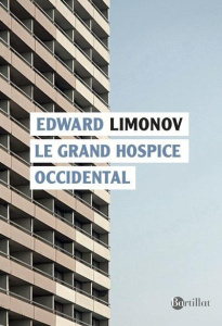 Le grand hospice occidental - Limonov Edouard ; Secinski Michel