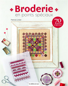 Broderie en points spéciaux. 70 points de broderie - Linder Patricia ; Leroy Vania ; Boutin Richard