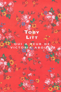 Qui a peur de Victoria About ? - Litt Toby ; Hoepffner Bernard ; Goffaux Catherine
