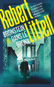 Bronstein dans le Bronx - Littell Robert ; Arnaud Cécile