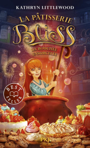 La pâtisserie Bliss Tome 4 : La bouchée ensorcelée - Littlewood Kathryn ; Lê Juliette