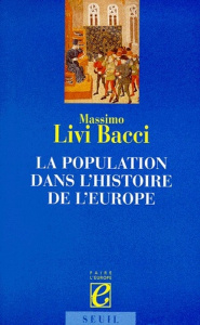 La population dans l'histoire de l'Europe - Livi Bacci Massimo ; Bardos Jean-Pierre