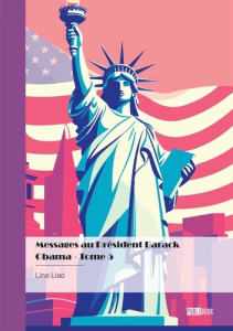 Messages au Président Barack Obama - Tome 5 - Llao Line