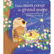 Dans mon coeur de grand-mère - Lobo Julia ; Rowe Helen
