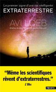 Extraterrestre. Le premier signe d'une vie intelligente - Loeb Avi ; Frankel Charles
