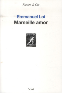 Marseille amor - Loi Emmanuel
