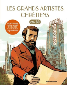 Les Chercheurs de Dieu Tome 29 : Les grands artistes chrétiens en BD - Bouchié Pascale ; Senoussi Samir ; Brasseur Jérôme