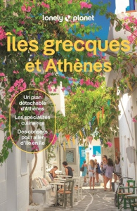 Iles grecques et Athènes. 14e édition. Avec 1 Plan détachable - Ver Berkmoes Ryan ; Averbuck Alexis ; Iatrou Helen