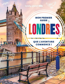 Mon premier guide Londres. Que l'aventure commence ! - Towler Paige ; Lecoq Sophie