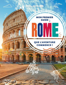 Mon premier guide Rome - Ward Alexa ; Tardieu-Collinet Pauline