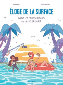 Eloge de la surface. Dans les profondeurs de la téléréalité - Lory Stella ; Relmani Tilila
