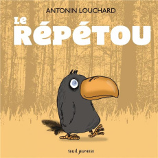 Le répétou - Louchard Antonin