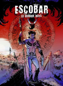 Escobar, le dernier Maya Tome 1 : L'Esprit de la forêt - LOUIS