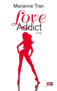 Love addict - Tran Marianne