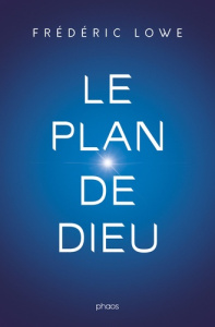 Le plan de Dieu - Lowe Frédéric