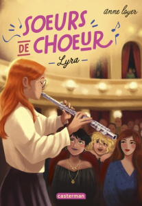 Soeurs de choeur Tome 3 : Lyra - Loyer Anne