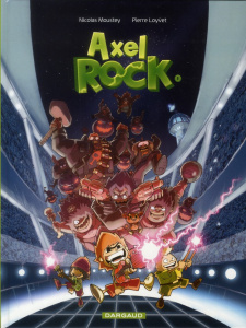 Axel Rock Tome 1 : Des stars dans les étoiles - Loyvet Pierre ; Moustey Nicolas