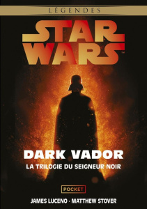 Star Wars Légendes - Dark Vardor La Trilogie du seigneur noir Intégrale : Le Labyrinthe du mal ; La - Luceno James ; Stover Matthew ; Imbert Patrick ; T