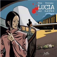 Lucia au Havre - ALEP/DELOUPY