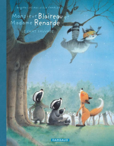 Monsieur Blaireau et Madame Renarde Tome 6 : Le chat sauvage - Luciani Brigitte ; Tharlet Eve