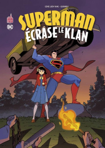 Superman écrase le Klan - Luen Yang Gene ; Gurihiru