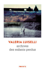 Archives des enfants perdus - Luiselli Valeria ; Richard Nicolas