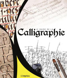 Le guide de la calligraphie - Luniss Vivien ; Mitjaville Chantal