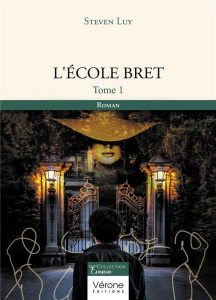 L'école Bret. Tome 1 - Luy Steven