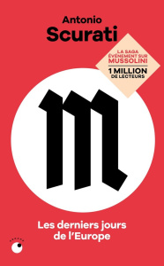 M, les derniers jours de l'Europe - Scurati Antonio ; Bauer Nathalie