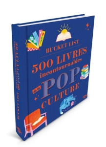 Bucket list. 500 livres incontournables de la pop culture - COLLECTIF/LIMISTIC