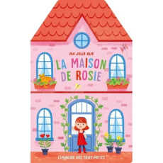 Ma jolie rue. La maison de Rosie - Selbert Kathryn
