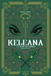 Keleana Tome 4 : La Reine des Ombres, deuxième partie - Maas Sarah J. ; Descombey Anne-Judith