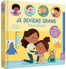 Je deviens grand : Vive l'école ! 10 accomplissements pour préparer sa première rentrée - Mab Héloïse