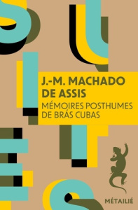 Mémoires posthumes de Brás Cubas - Machado De assis j.-m.