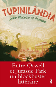 Tupinilândia - Machado de Machado Samir ; Tézenas Hubert
