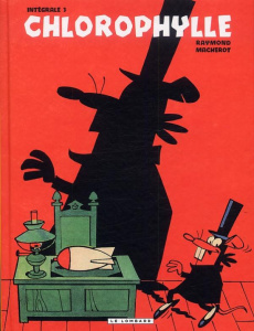 Chlorophylle L'intégrale Tome 3 - Macherot Raymond ; Pessis Jacques ; Croix Laurence