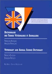 Dictionnaire des termes vétérinaires et animaliers. Français-anglais, anglais-français - Mack John
