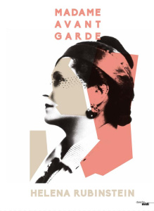 Madame avant-garde. Helena Rubinstein, Edition bilingue français-anglais - Fitoussi Michèle ; Oberlin Charlotte