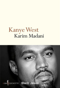 Kanye West. Black Jesus - Madani Karim