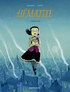 Hématite. Tome 1 : Sérénade - Maderna Victoria ; Piatti Federico ; Bouazzouni No
