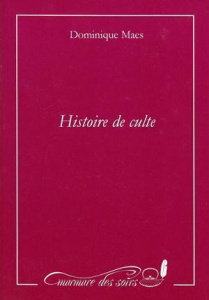 Histoire de culte ; lettre de l'homme a sa femme - Maes Dominique
