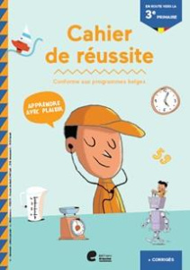 Cahier de réussite en route vers la 3e primaire - Maes Geert
